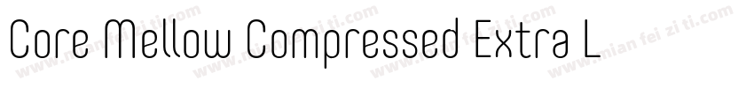 Core Mellow Compressed Extra Light字体转换